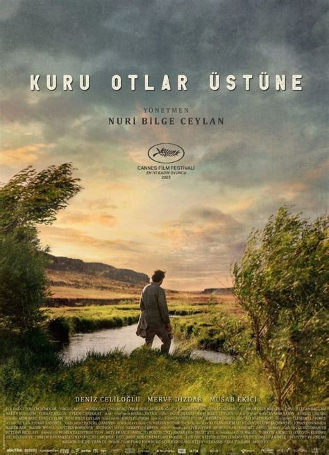 N­u­r­i­ ­B­i­l­g­e­ ­C­e­y­l­a­n­­ı­n­ ­Y­a­k­ı­n­d­a­ ­V­i­z­y­o­n­a­ ­G­i­r­e­c­e­k­ ­F­i­l­m­i­ ­­K­u­r­u­ ­O­t­l­a­r­ ­Ü­s­t­ü­n­e­­d­e­n­ ­İ­l­k­ ­F­r­a­g­m­a­n­ ­v­e­ ­G­ö­r­s­e­l­l­e­r­ ­G­e­l­d­i­!­